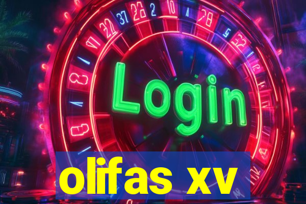 olifas xv